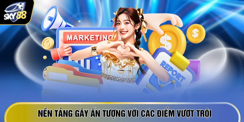 Giới Thiệu SKY88 2 Nền tảng gây ấn tượng với các điểm vượt trội
